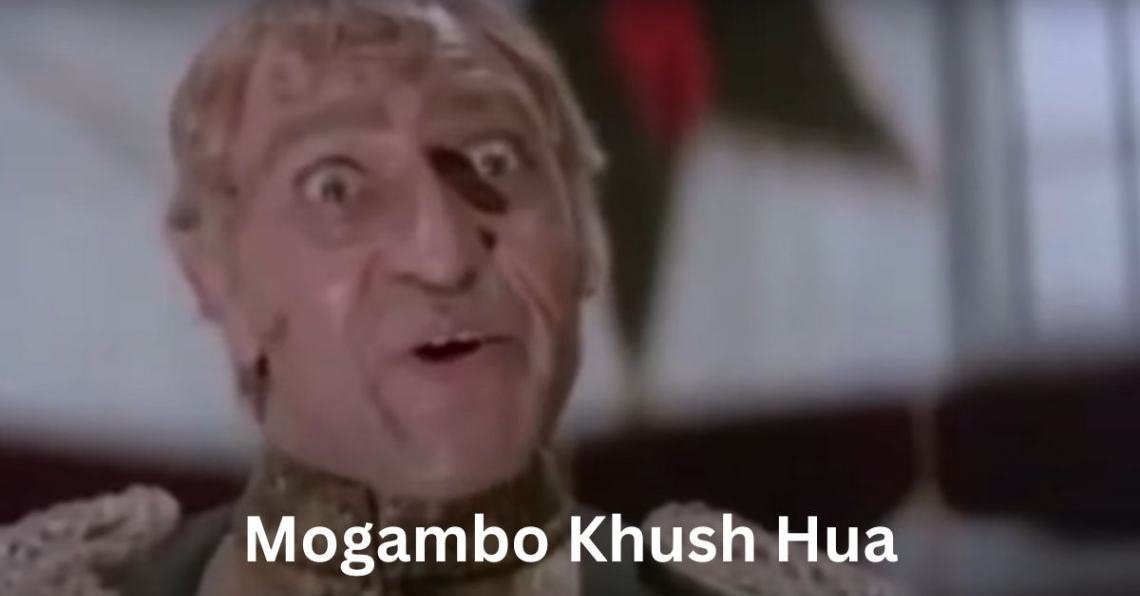 Mogambo Khush Hua Meme